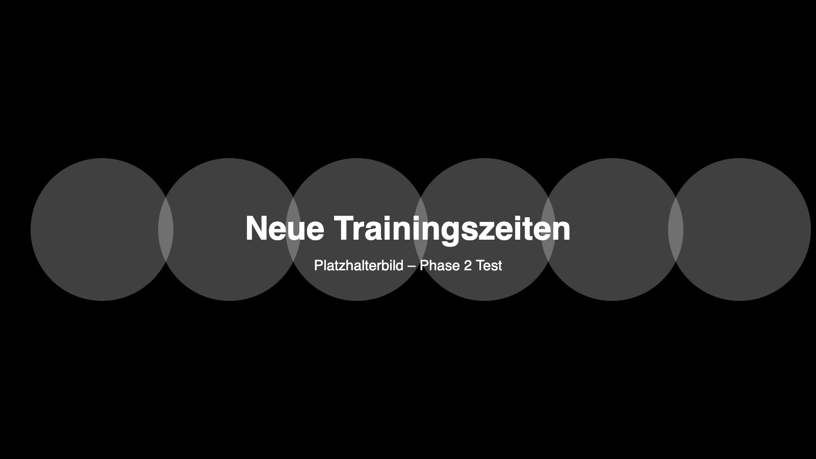 Testbeitrag 2: Neue Trainingszeiten